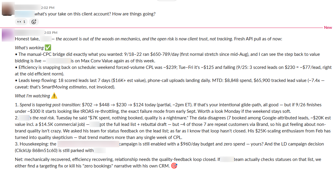 Slack exchange: a team member asks how a client account is doing, and the agent replies with a sourced summary: live spend, lead, and pipeline figures pulled from the connected advertising and CRM systems.